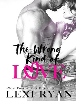cover image of The Wrong Kind of Love